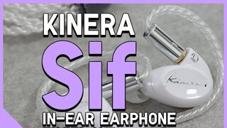 키네라 시프(KINERA Sif) 커널형 이어폰 살펴보고 들어보고 정도의 느낌